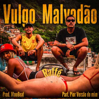 Vulgo Malvadão by Distrito 23