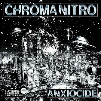 Chroma Nitro by Anxiocide