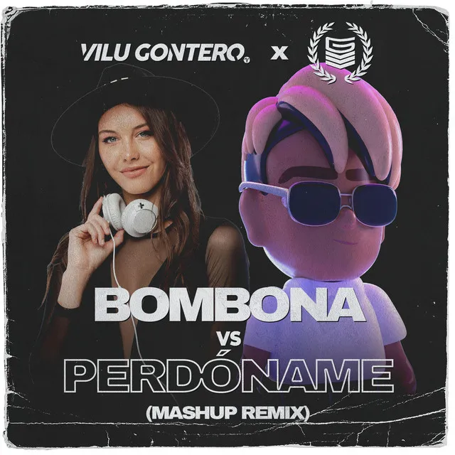 Bombona vs Perdóname (Mashup Remix)