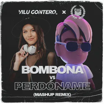 Bombona vs Perdóname (Mashup Remix) by Mati Guerra