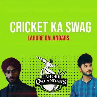 Cricket Ka Swag (Lahore Qalandars) by Unknown Artist