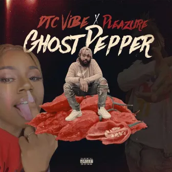 Ghost Pepper by DTC Vibe