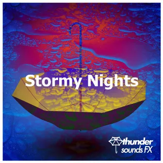 Stormy Nights by Thunder Sounds FX