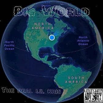 Big World by The Real Lil Kris