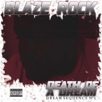 Death of A Dream by Blaze Rock