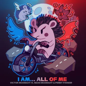 I Am... All Of Me by Victor McKnight