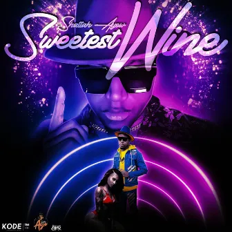 Sweetest Wine by SHATTAH AYOW