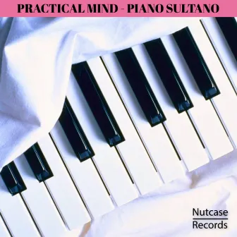 Piano sultano by Practical Mind