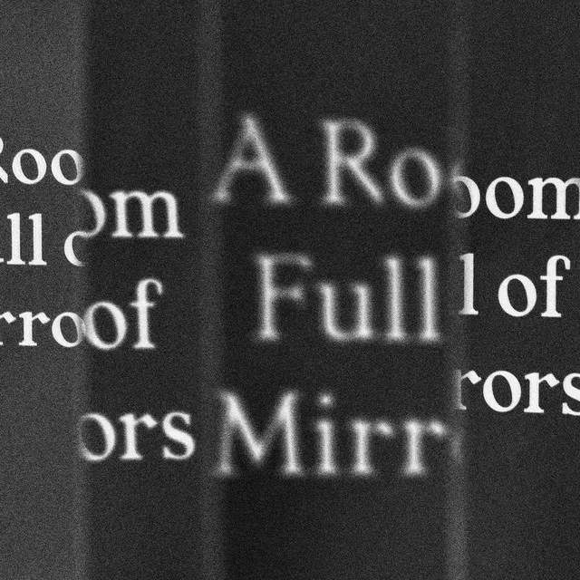 Room Full of Mirrors