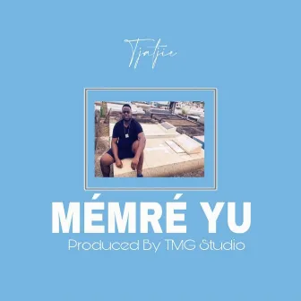 Mémré Yu by Tjatjie