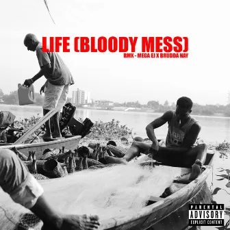 Life (Bloody Mess) [Remix] by Brudda Nay