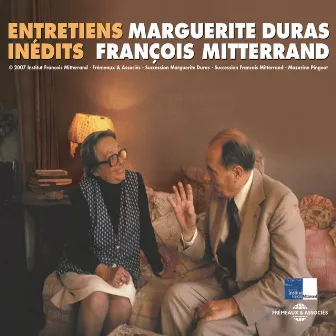 Marguerite Duras et François Mitterrand (Entretiens inédits) by François Mitterrand