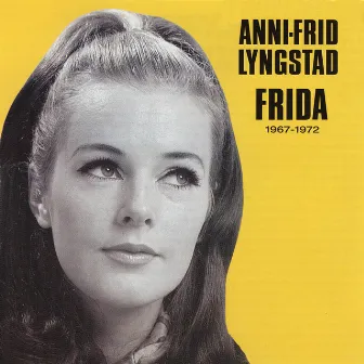 Frida 1967-1972 by Frida