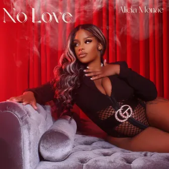 No Love by Alicia Monae