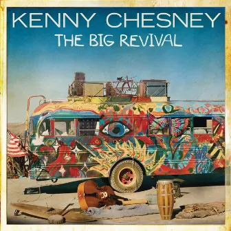 The Big Revival by Kenny Chesney