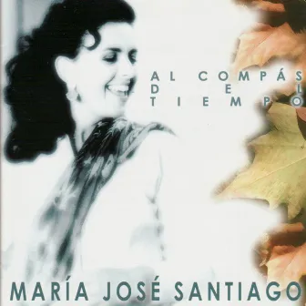 Al Compás Del Tiempo by María José Santiago