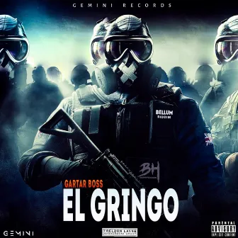 El Gringo by Gartar Boss