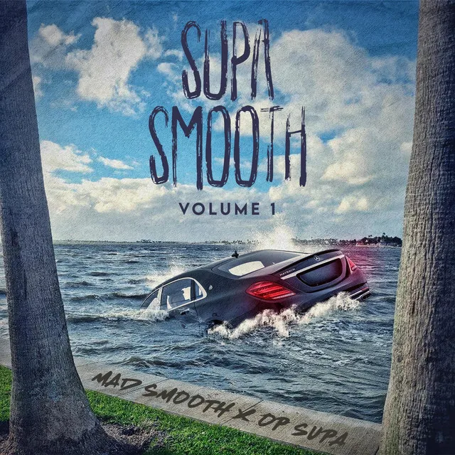 Supa Smooth Vol. 1