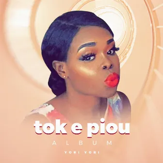 Tok e piou by Yori Yori