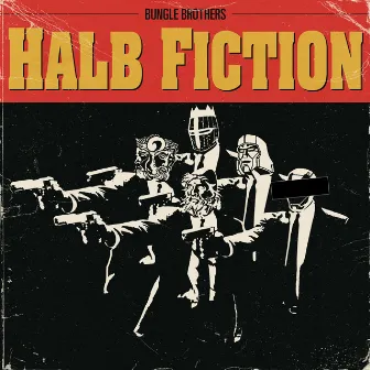 Halb Fiction by Bungle Brothers