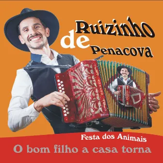 Festa Dos Animais - O Bom Filho a Casa Torna by Ruizinho De Penacova