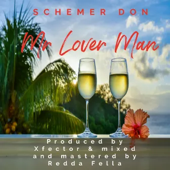 Mr Lover Man by Schemer Don