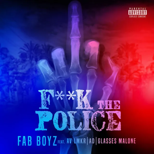 Fuck the Police (feat. Av Lmkr, Ad & Glasses Malone)