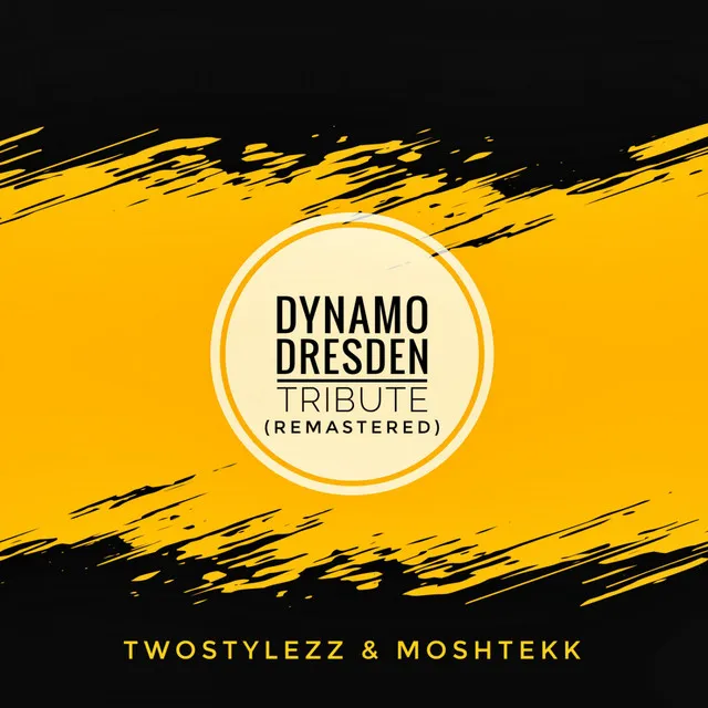 Dynamo Dresden Tribute - Remastered