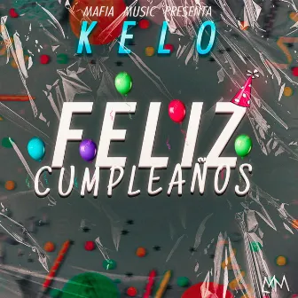 Feliz Cumpleaños by Kelo