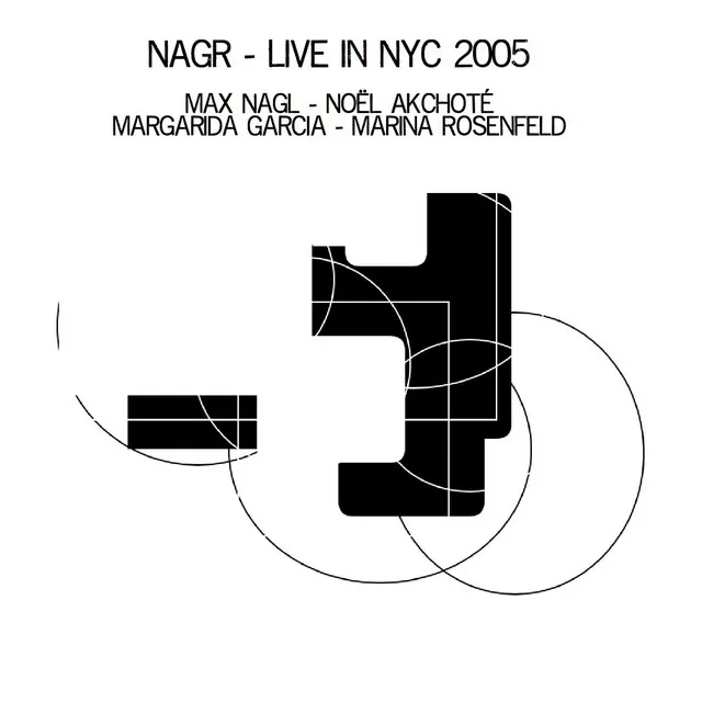 NAGR (Live in NYC 2005)