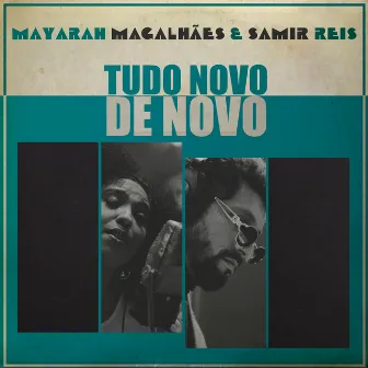 Tudo Novo de Novo by Mayarah Magalhães