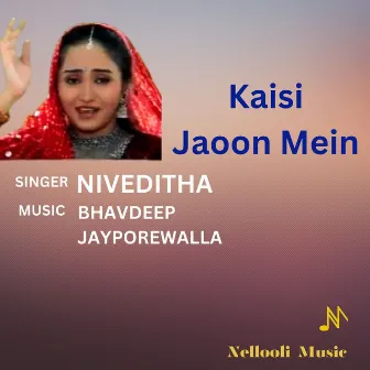 Kaisi Jaoon Mein by Niveditha