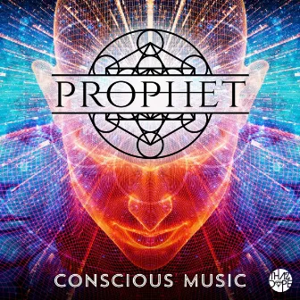 Conscious Music by Prophet