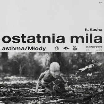 ostatnia mila by Młody