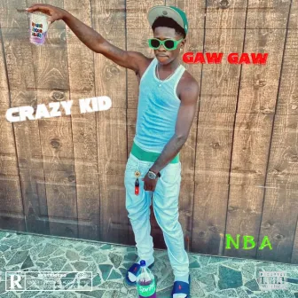 Gaw Gaw by CRAZY KID