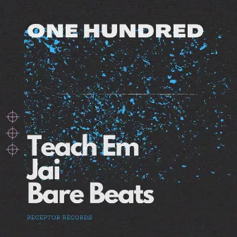 One Hundred by Teach Em