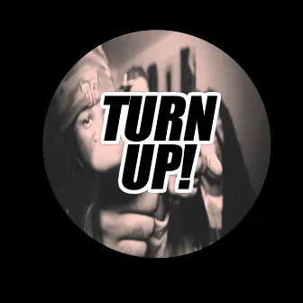 Turn Up! by Gent