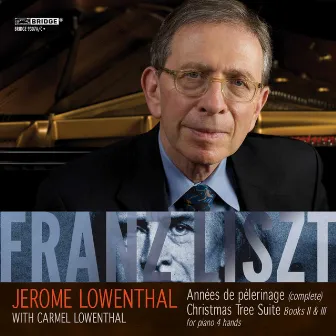 Liszt: Piano Works by Jerome Lowenthal