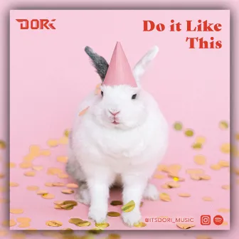 Do it Like This by Dori