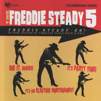 Freddie Steady Go! by The Freddie Steady 5