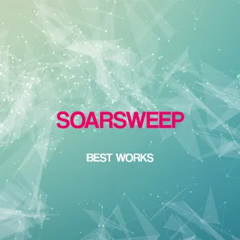 Soarsweep Best Works by Soarsweep