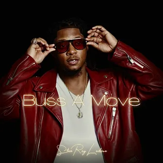 Buss A Move by Steve Ray Ladson