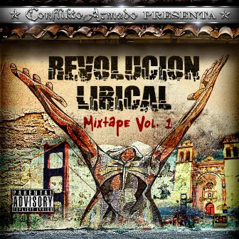 Revolucion Lirical Mixtape, Vol. 1 by Conflikto Armado