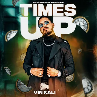 Times Up by Vin Kali