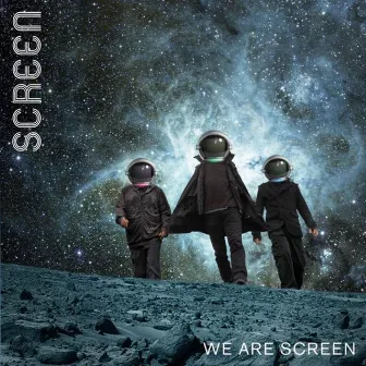 We Are Screen by Screen