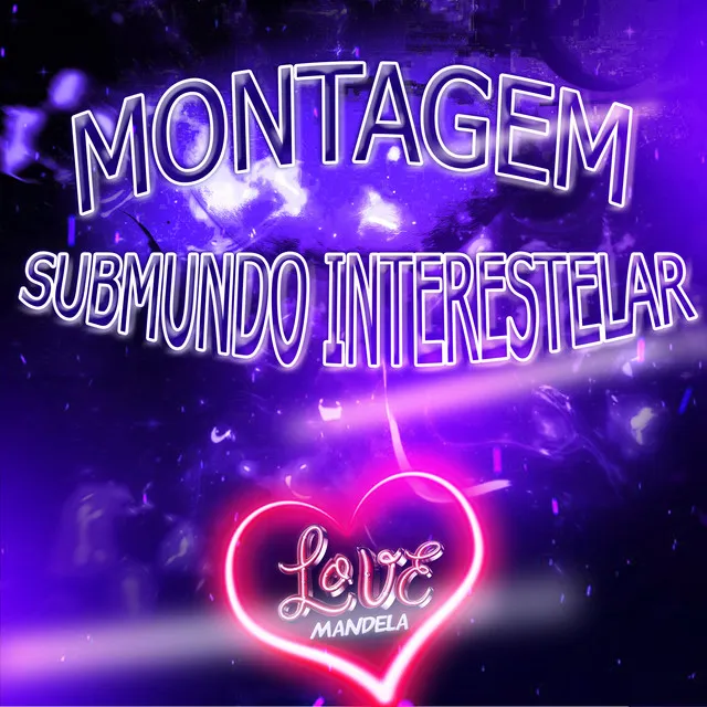 MONTAGEM - SUBMUNDO INTERESTELAR