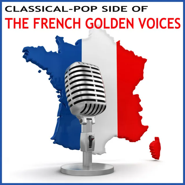 The Classical-Pop Side of the French Golden Voices