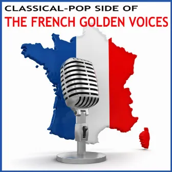 The Classical-Pop Side of the French Golden Voices by François & The New Frenchies