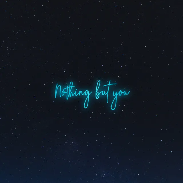 Nothing but you (feat. Seann Bowe)