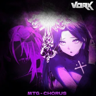 MTG - CHORUS by VXMPCIST